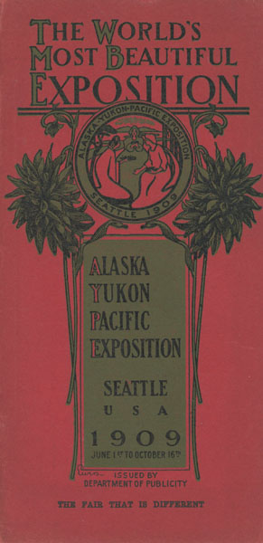 The World's Most Beautiful Exposition. Alaska. Yukon. Pacific Exposition. Seattle. 1900 Department Of Publicity