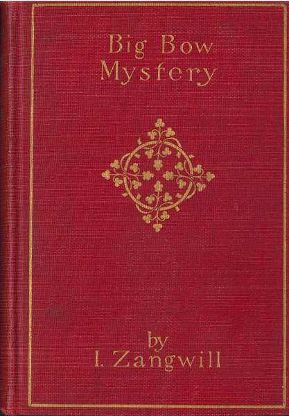 The Big Bow Mystery ISRAEL Z ZANGWILL