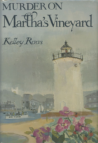 Murder On Martha's Vineyard KELLEY ROOS