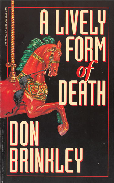A Lively Form Of Death DON BRINKLEY
