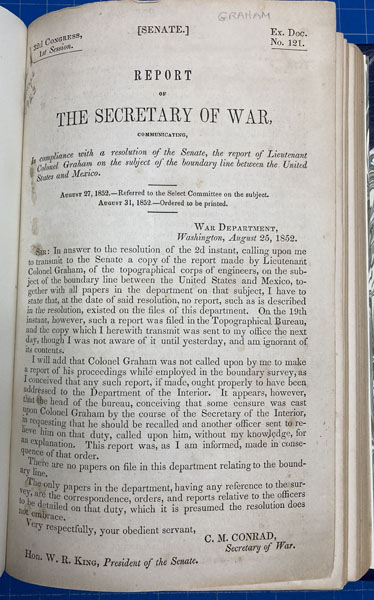 Report Of The Secretary Of War Communicating, In Compliance With A Resolution Of The Senate, The Report Of Lieutenant Colonel Graham On The Subject Of The Boundary Line Between The United States And Mexico LT. COL JAMES D. GRAHAM