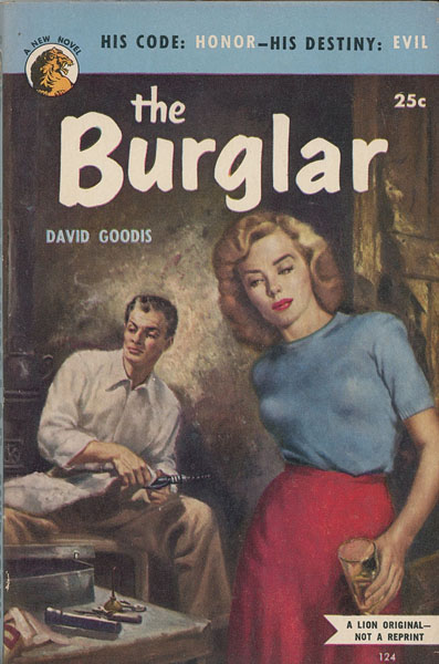 The Burglar DAVID GOODIS