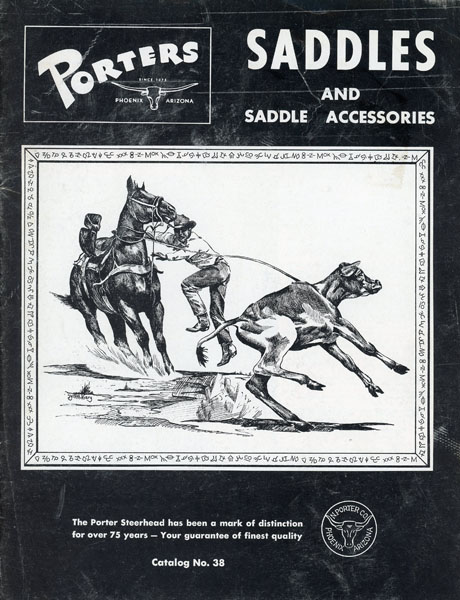 Porters Saddles And Saddle Accessories. Catalog No. 38. (Cover Title) N. PORTER COMPANY