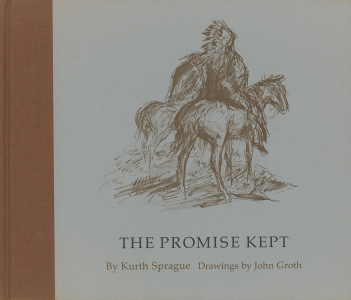 The Promise Kept. KURTH SPRAGUE