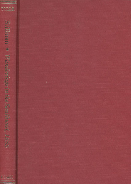Wanderings In The Southwest In 1855 By J. D. B. Stillman STILLMAN, J. D. B [EDITED WITH AN INTRODUCTION BY RON TYLER]