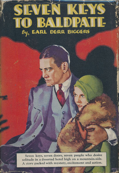 Seven Keys To Baldpate. EARL DERR BIGGERS