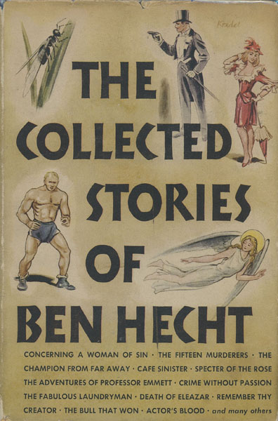 The Collected Stories Of Ben Hecht BEN HECHT