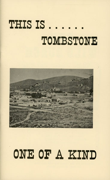 This Is Tombstone, The Town Too Tough To Die! BEN T. TRAYWICK