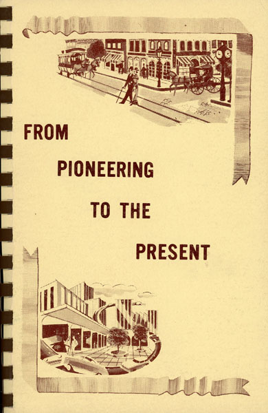 From Pioneering To The Present. Linn County: Its People, Events, And Ways Of Life LINN COUNTY HISTORICAL SOCIETY