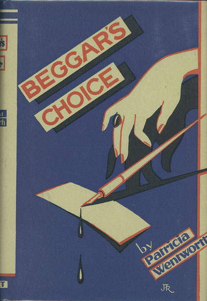 Beggar's Choice. PATRICIA WENTWORTH