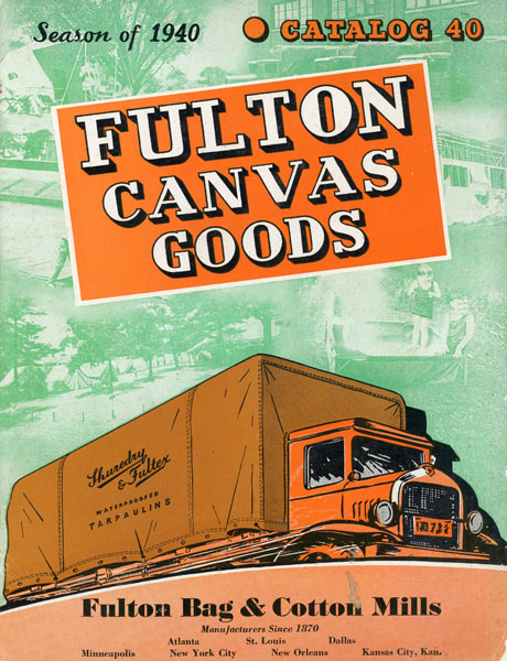 Fulton Canvas Goods. Season Of  1940, Catalog 40 FULTON BAG & COTTON MILLS