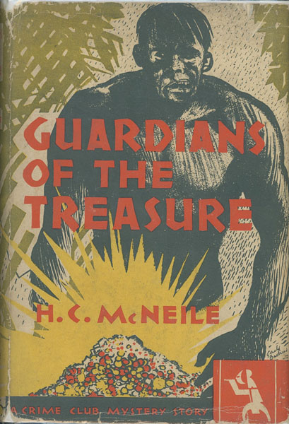 Guardians Of The Treasure. H. C. MCNEILE