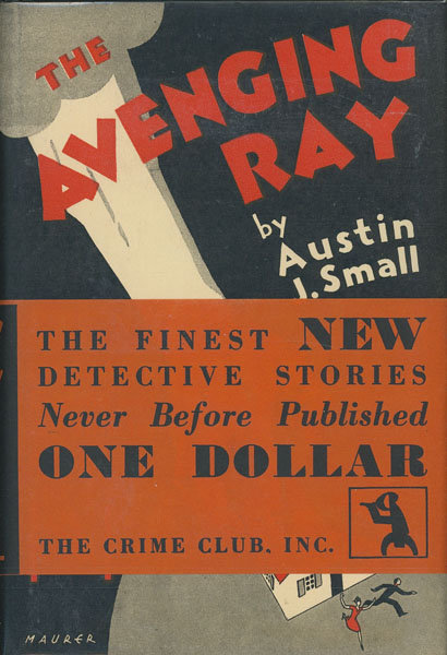 The Avenging Ray. AUSTIN J. SMALL