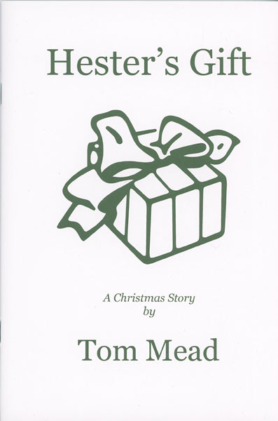 Hester's Gift. A Christmas Story TOM MEAD