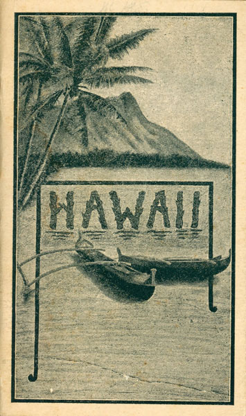 Hawaii / (Title Page)Hawaii. A Primer. Special Panama-Pacific International Exposition Edition 