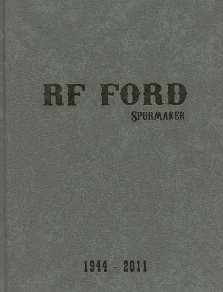 Rf Ford: Spur Maker LIZ FORD