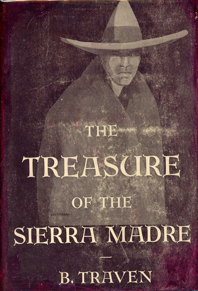 The Treasure Of The Sierra Madre B TRAVEN