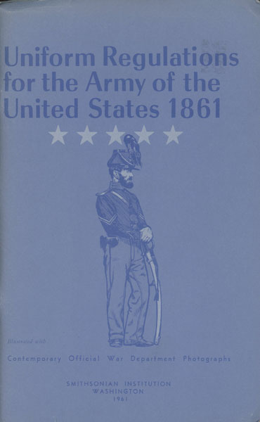 Uniform Regulations For The Army Of The United States 1861 UNITED STATES ARMY