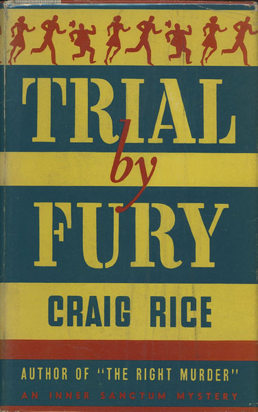 Trial By Fury. CRAIG RICE