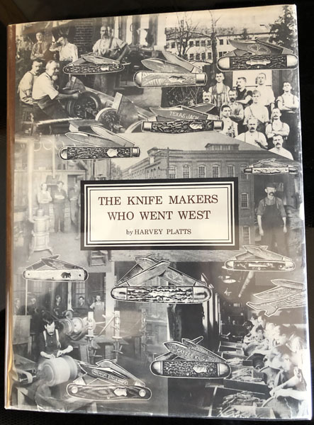 The Knife Makers Who Went West. HARVEY PLATTS