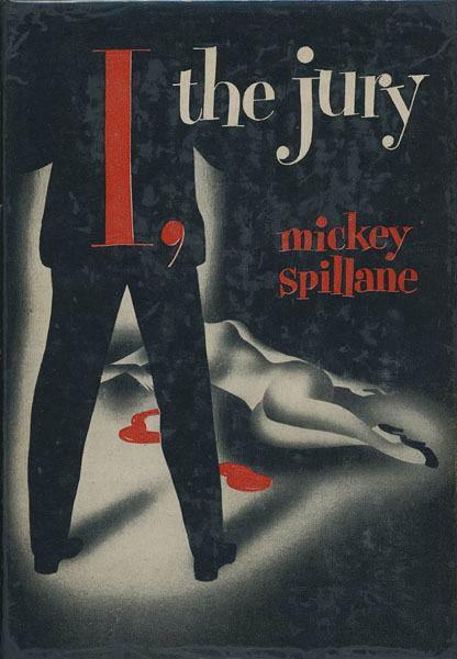 I, The Jury. MICKEY SPILLANE