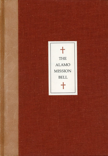 The Alamo Mission Bell J. EVETTS HALEY