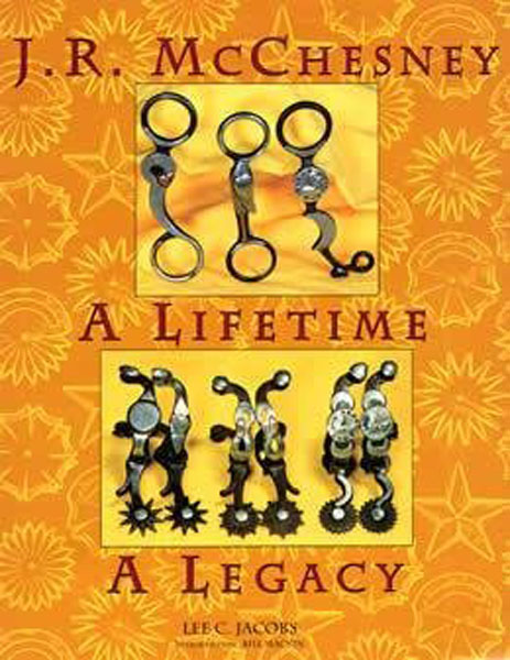 J. R. Mcchesney, A Lifetime, A Legacy LEE C JACOBS