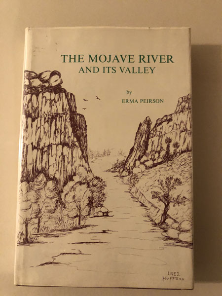 The Mojave River And It's Valley ERMA PEIRSON