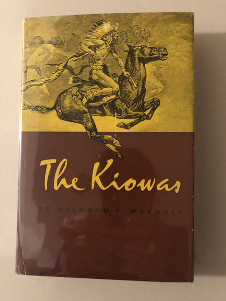 The Kiowas MILDRED P MAYHALL