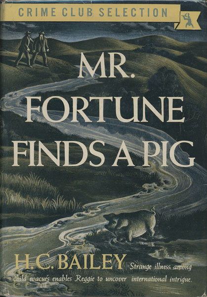 Mr. Fortune Finds A Pig H. C. BAILEY