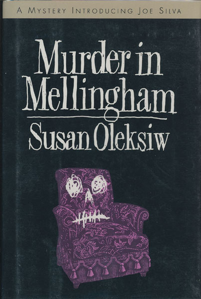 Murder In Mellingham. SUSAN OLEKSIW