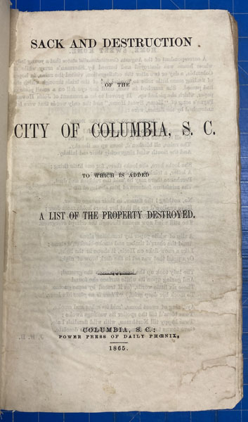 Sack And Destruction Of The City Of Columbia, S.C. To Which Is Added A List Of The Property Destroyed Simms, William Gilmore
