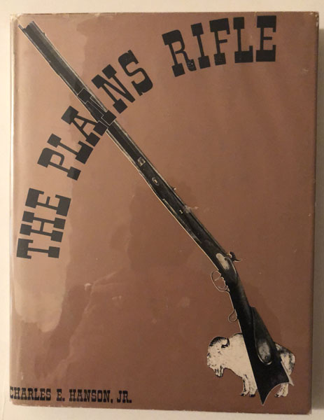 The Plains Rifle HANSON, JR., CHARLES E