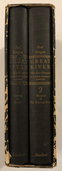 Great River: The Rio Grande In North American History. PAUL HORGAN