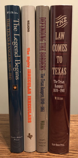 The Legend Begins ... And The Highly Irregular Irregulars ... And Defending The Borders ... And The Law Comes To Texas FREDERICK WILKINS