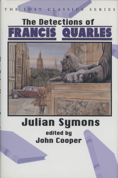 The Detections Of Francis Quarles SYMONS, JULIAN [EDITED BY JOHN COOPER]