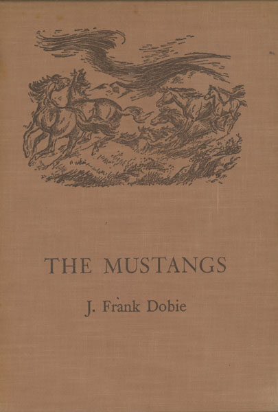 The Mustangs J. FRANK DOBIE