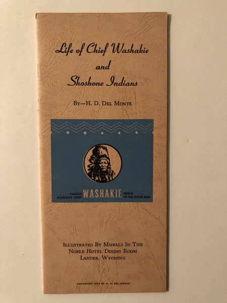 Life Of Chief Washakie And Shoshone Indians H. D DEL MONTE