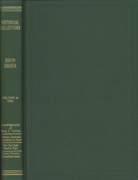South Dakota Historical Collections. Volume 41 SOUTH DAKOTA STATE HISTORICAL SOCIETY [COMPILED BY]