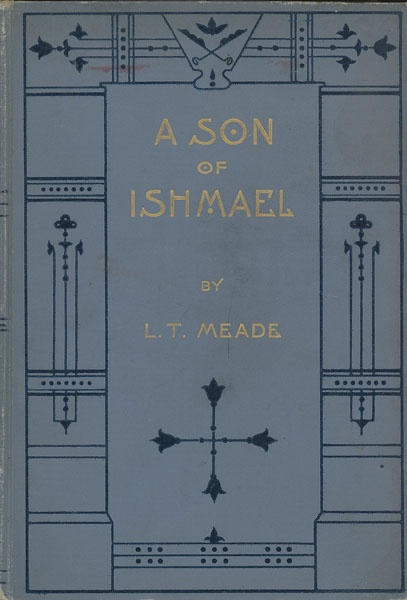 A Son Of Ishmael L. T. MEADE