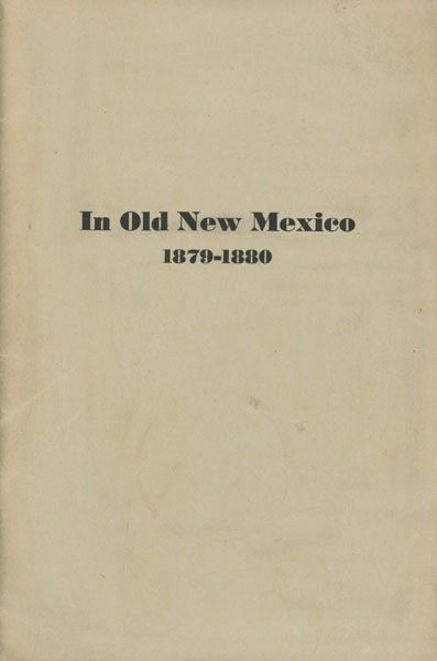 In Old New Mexico 1879-1880 JUDGE O. W WILLIAMS