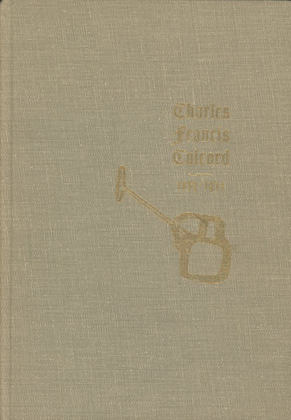 The Autobiography Of Charles Francis Colcord 1859-1934 CHARLES FRANCIS COLCORD