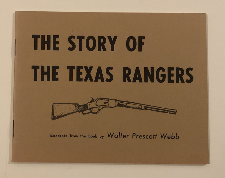 The Story Of The Texas Rangers FRED R. AND WALTER PRESCOTT WEBB RYMER