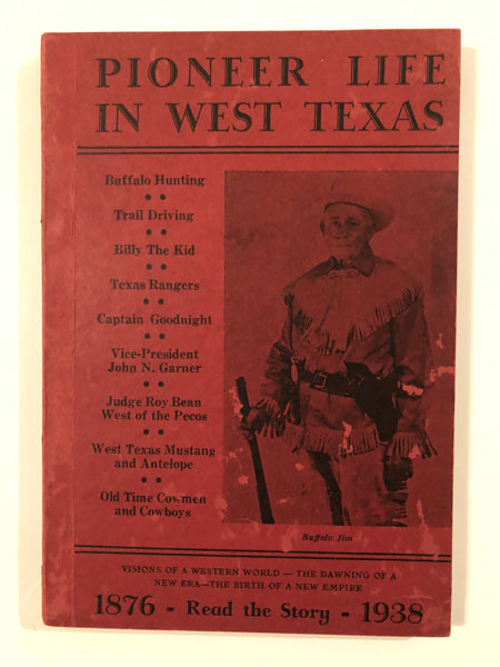 Pioneer Life In West Texas JAMES S GUYER