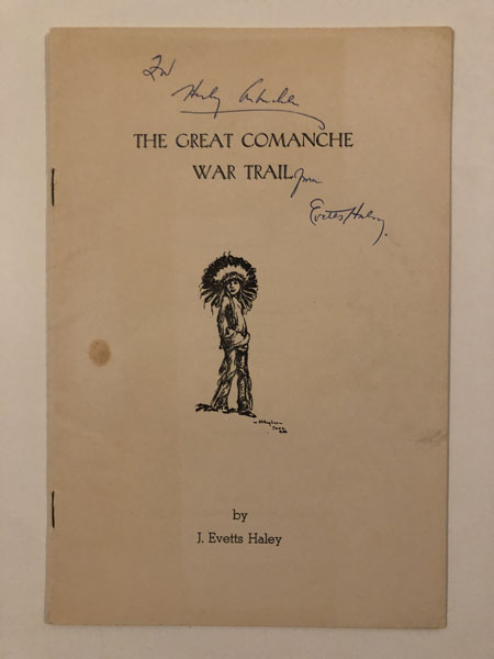 The Great Comanche War Trail J. EVETTS HALEY