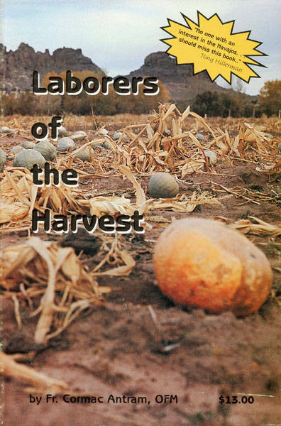 Laborers Of The Harvest ANTRAM, OFM, FR. CORMAC