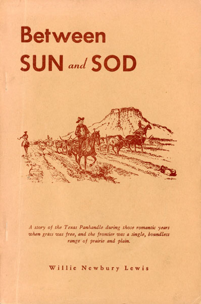 Between Sun And Sod WILLIE NEWBURY LEWIS