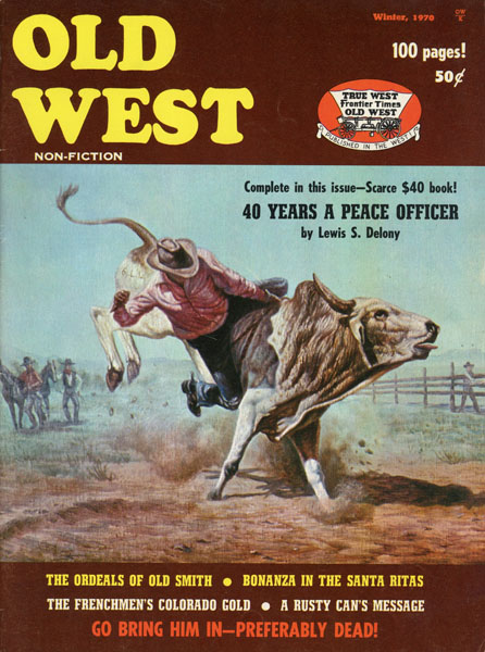 40 Years A Peace Officer. A True Story Of Lawlessness And Adventure In The Early Days In Southwest Texas LEWIS S. DELONY