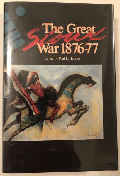 The Great Sioux War 1876-77 PAUL L.-EDITOR HEDREN