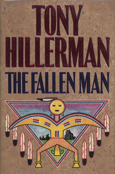 The Fallen Man. TONY HILLERMAN